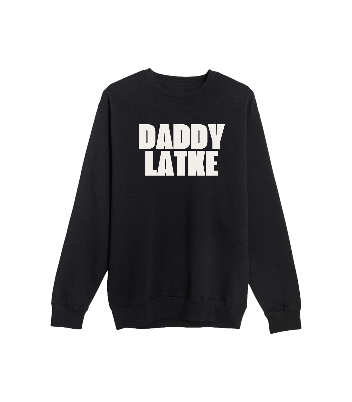 DADDY LATKE CREWNECK