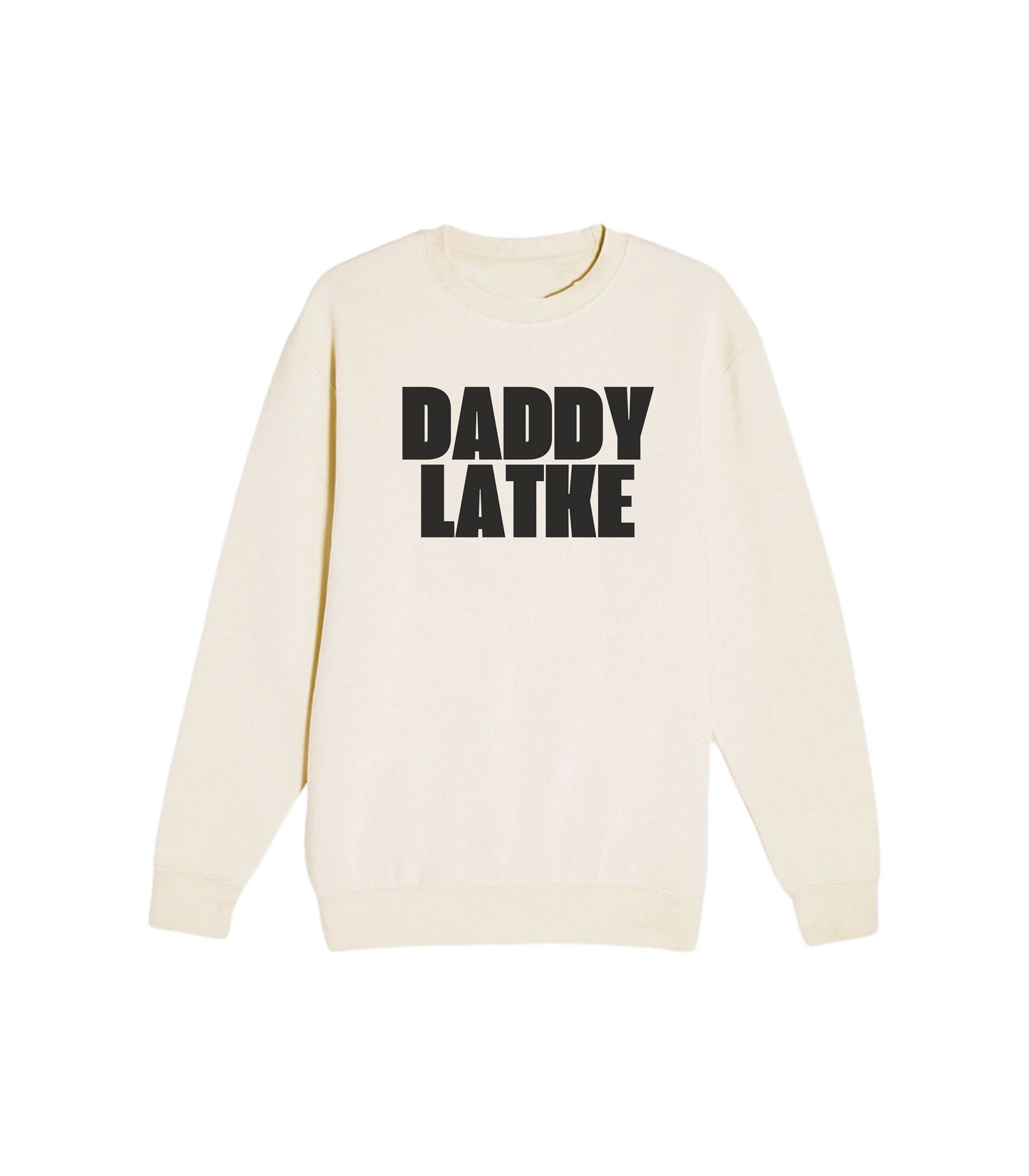 DADDY LATKE CREWNECK