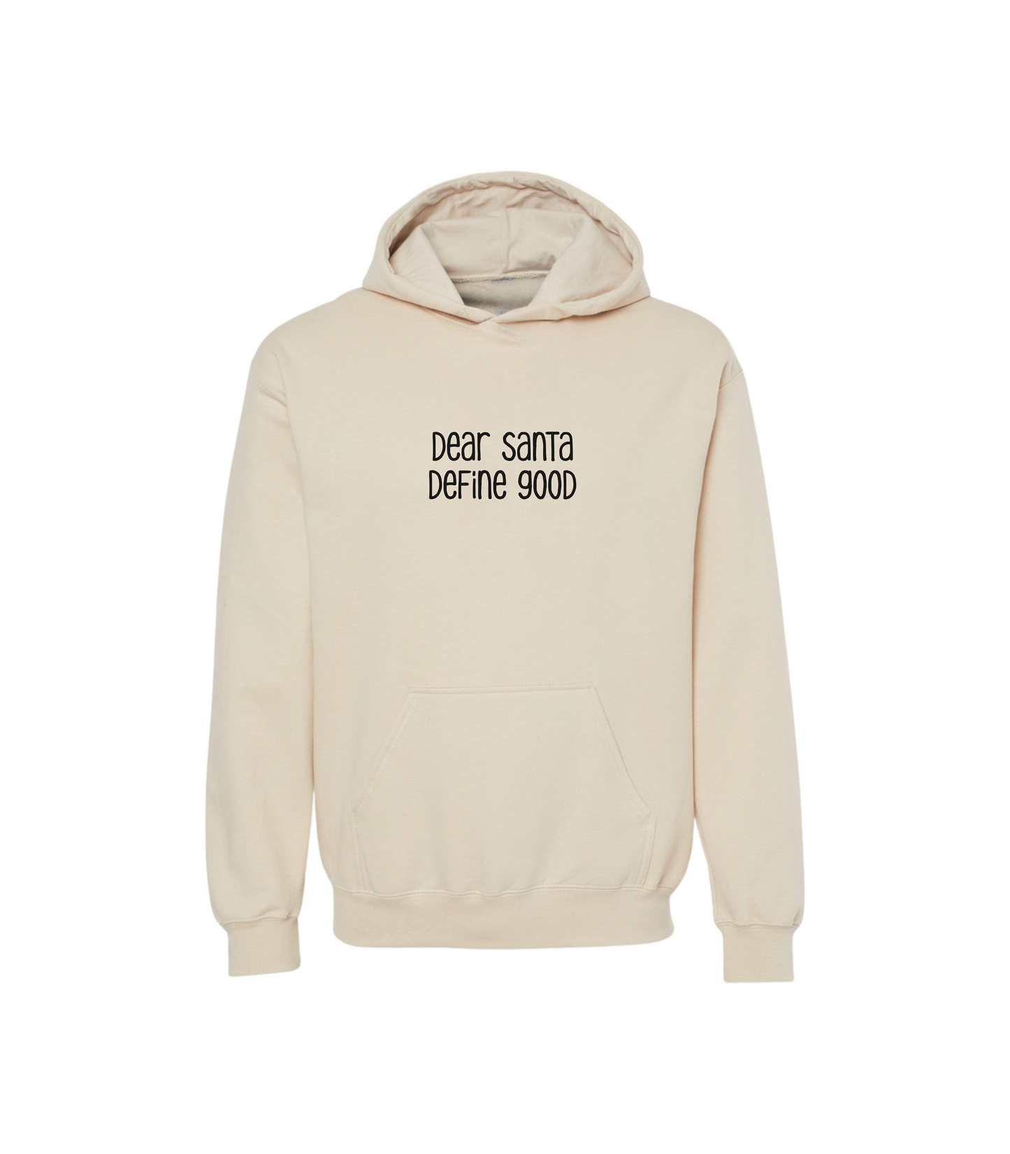 DEAR SANTA, DEFINE GOOD KIDS HOODIE