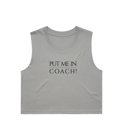 PUT ME IN COACH CROP TANK