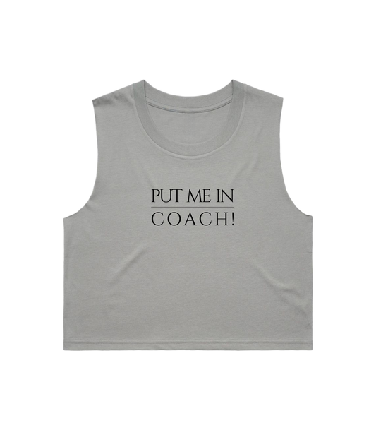 PUT ME IN COACH CROP TANK