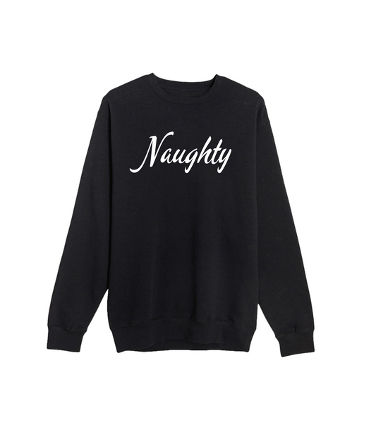 NAUGHTY CREWNECK