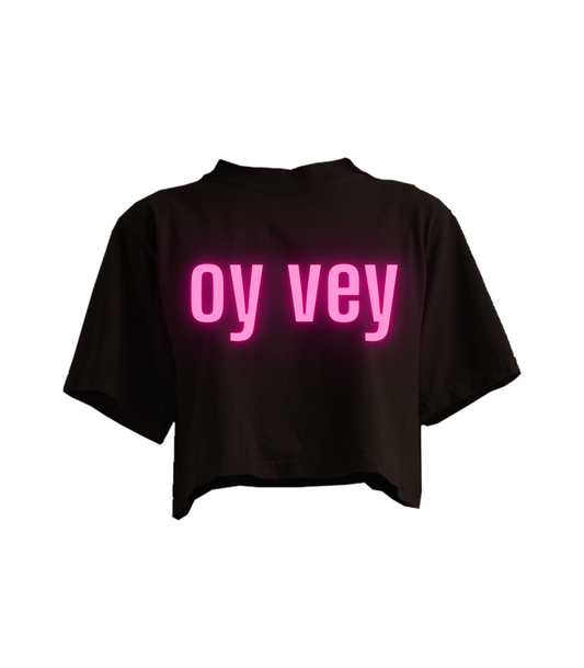 OY VEY NEON CROPPED TEE